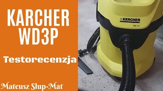 Odkurzacz Karcher WD3P Testorecenzja