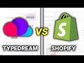Typedream vs Shopify | Best Website Builder Software 2025 (Which One Is Better?)