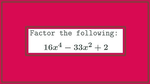 Factoring a 4th degree Polynomial