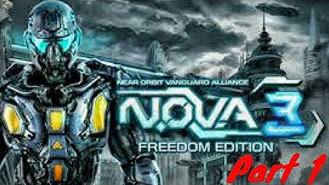N.O.V.A. 3: Freedom Edition Gameplay Walkthrough Part 1(Homecoming)