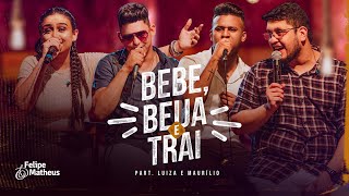 Video voorbeeld van "Felipe e Matheus - Bebe, Beija e Trai - Part. Luiza e  Maurílio (DVD Sem Moderação)"