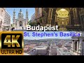 Budapest 4K Full Tour St. Stephen's Basilica (Szent István Bazilika)