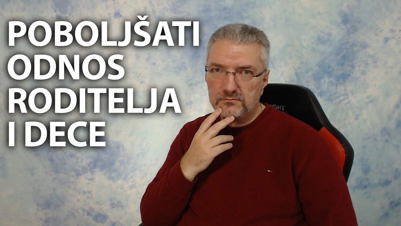 Kako poboljšati odnos roditelja i dece - za roditelje