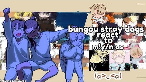 bsd react to m!y/n as Luka from Alnst no ship yet | 1/2(?) | hyuna&Hyunwoo part!! ^^