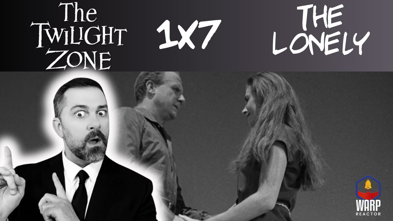 The Twilight Zone 1x7 'The Lonely' - Define Love? REACTION & REVIEW!