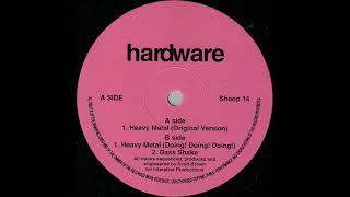 Hardware - Heavy Metal (Doing! Doing!) - Shoop 14 (#Hardcore #Gabber)