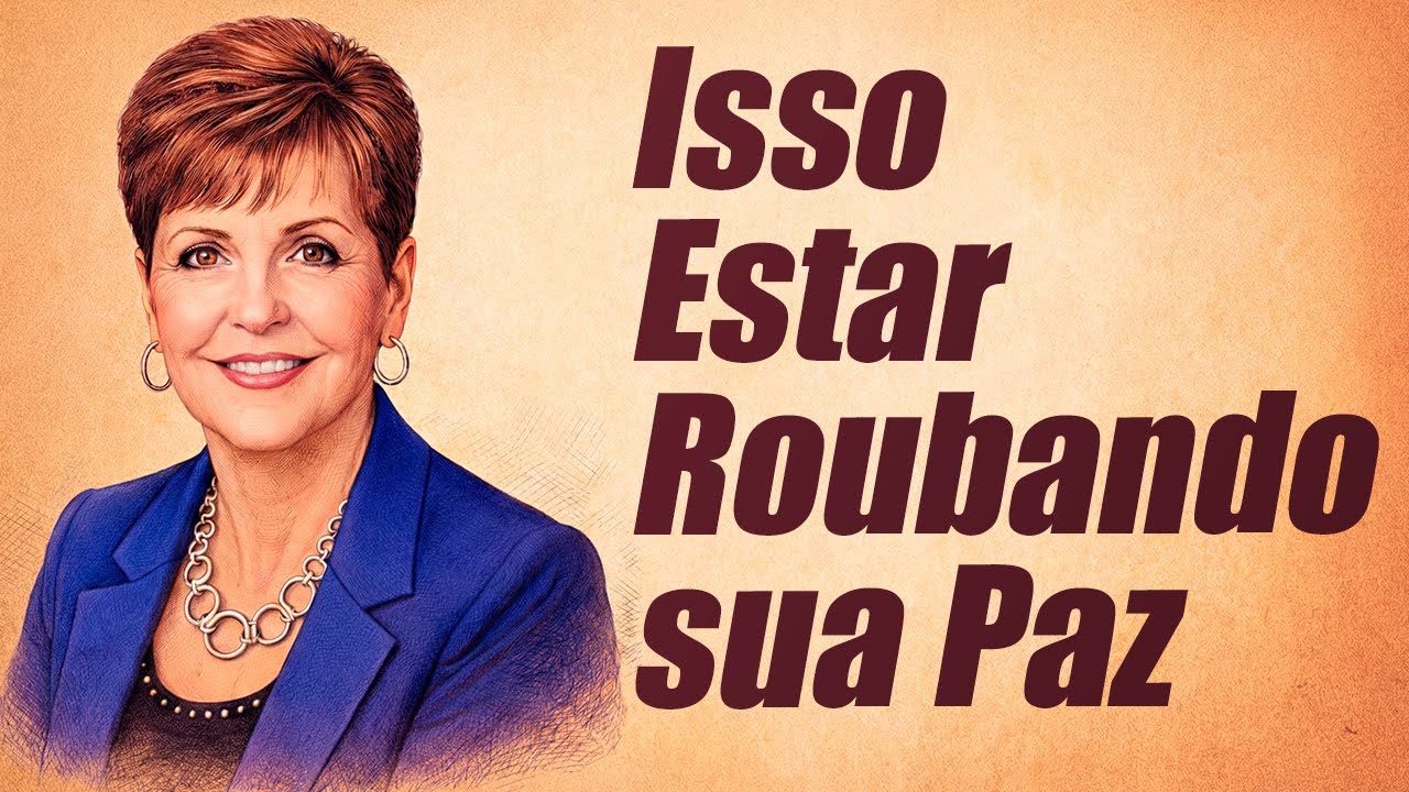 O Hábito Espiritual Comum Pode Estar Roubando Sua Paz - Joyce Meyer