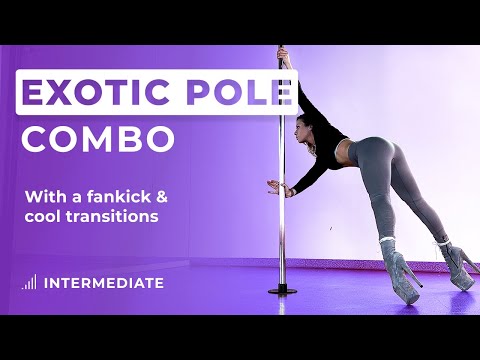 Exotic Pole Tutorial - Beginner Intermediate Exotic Pole tutorial with a fankick & cool transitions