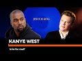 The Truth of It | Could he be for real? | Kanye West | Ep. 23