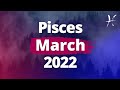 PISCES - This is a BIG MONTH for You! A MANIFESTATION is Here! March 2022 Tarot Reading