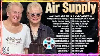 Air Supply Greatest Hits Full Album 2025 ⭐ The Best Of Air Supply#
