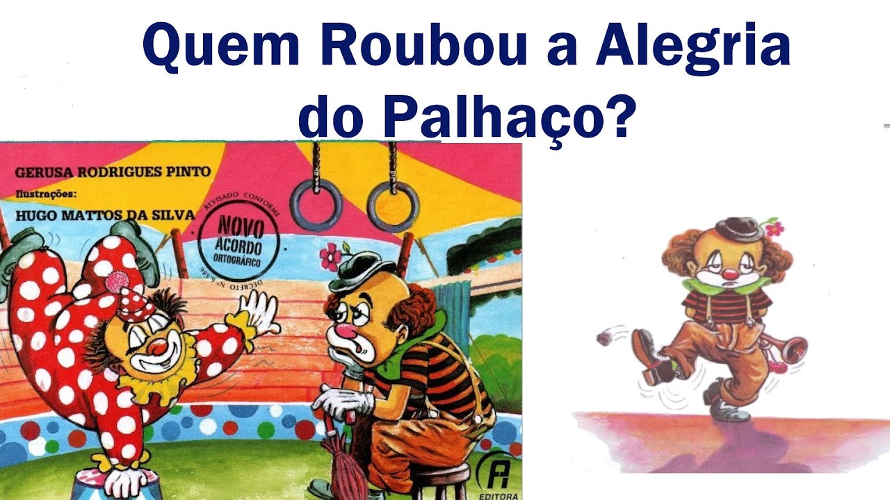 Quem Roubou A Alegria Do Palhaço EDUCA