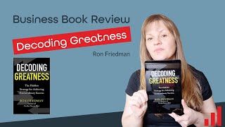 Decoding Greatness by Ron Friedman Book Review
