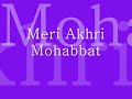 Maaz Moeed - Meri Akhri Mohabbat Mp3 Song