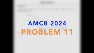 2024 AMC 8 Problem 11