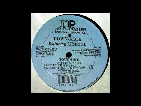 Lizette — Down-Neck Featuring Lizette - Touch Me (6 O'Clock I Like To Watch Mix)