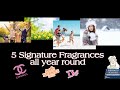 5 signature fragrances | All year round fragrances | top5signaturefragrances| #signaturefragrance