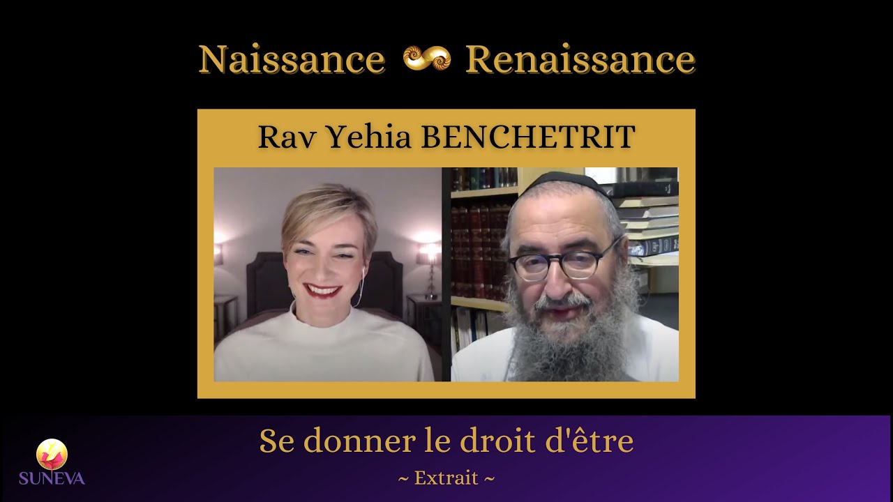Se donner le droit d'Etre (extrait de la chaîne "Suneva")