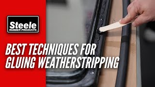 Best Techniques to Use When Gluing Weatherstripping