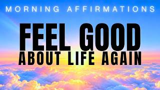 Download Lagu FEEL GOOD About Your Life! Positive Morning Affirmations Download Lagu FEEL GOOD About Your Life! Positive Morning Affirmations