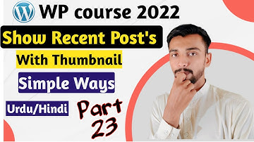How to Show Recent Post with image in wordpress 2022|Urdu/Hindi | Wordpress Course part 23