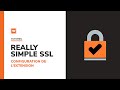 Really simple ssl  comment configurer lextension sur un site wordpress 