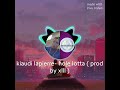 kiaudi lapierre- hole lotta ( prod by xlll) #kiaudilapierre #royaltykushmusicent #rap