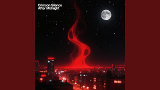 Crimson Silence After Midnight