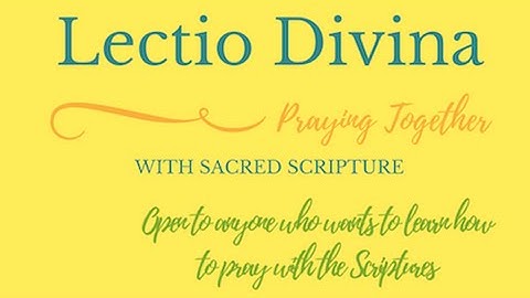 Lectio Divina 1 - Getting Started: Falling in love with Jesus