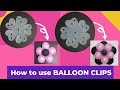How to use BALLOON CLIPS to make FLOWER BALLOONS (1-layer & 2-layer)/Step by step Tutorial