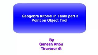 Geogebra tutorial in tamil part 3 point on object tool