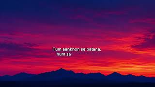 Aankhon se batana song 