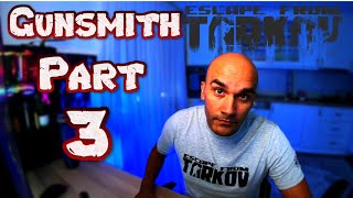 Gunsmith Part 3 - Escape From Tarkov