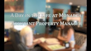 Monarch: A Day in the Life of an Assistant Property Manager