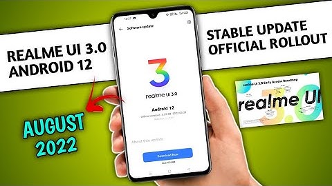 Realme new Update, Realme UI 3.0 Android 12 Stable Update rollout, Official updates in August 2022