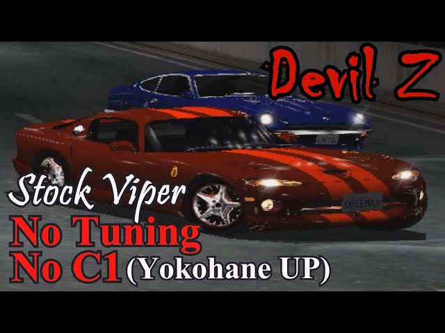 Devil Z vs Stock Viper. Last Boss, No Tuning, No C1 Line. Tokyo