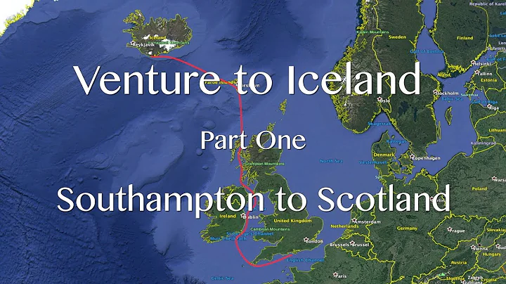 Venture to Iceland. Part One. Southampton to Scotl...