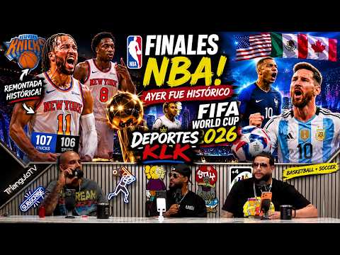 Knicks a un paso del título + Se calienta el Mundial FIFA 2026 | Deportes KLK