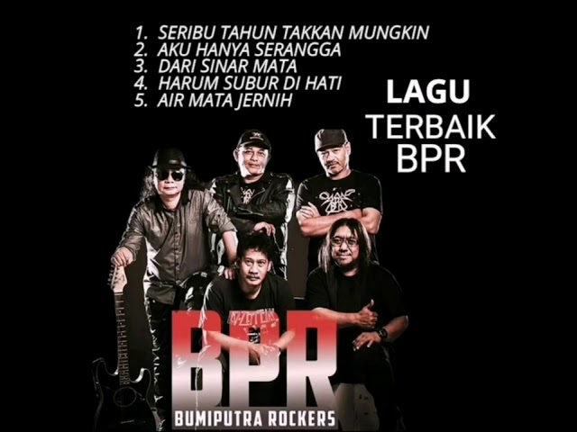 Bumiputra Rockers BPR - Lagu Terbaik BPR class=