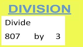 Divide 807 by 3