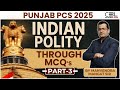 Indian Polity through MCQs | Most Important MCQs Part - 3 | Punjab PCS 2025 | CBL