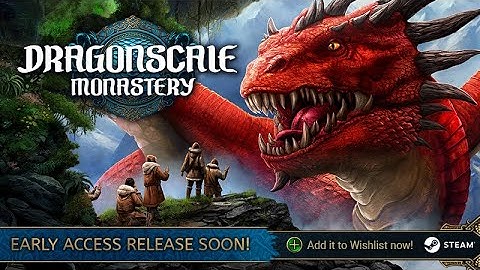 Dragonscale Monastery - Early Access Trailer