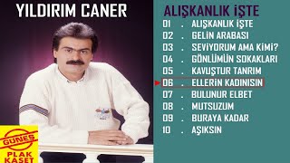 Yıldırım Caner - Ellerin Kadınısın Resimi