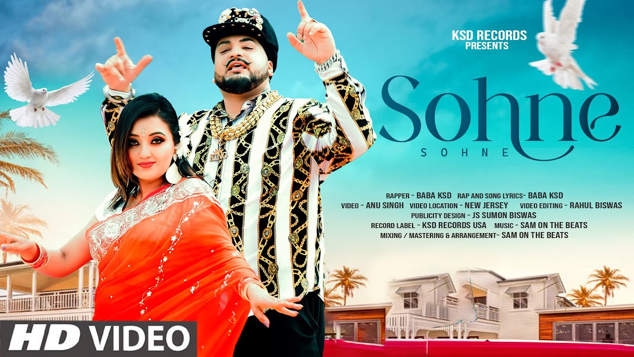 Sohne Sohne  Sohana Mansur  Baba KSD   KSD Records USA  New Punjabi Song  Full Music Video 2023