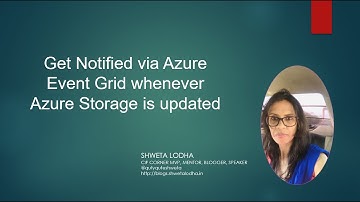 Get Notified via Azure Event Grid whenever Azure Storage (Blob) is updated