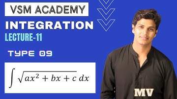 Type 09 ∫sqrt(a x^2+b x+c)) dx | Integration | VSM Academy | Mithilesh V