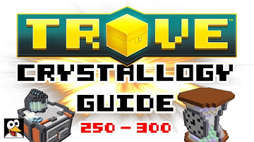 TROVE | CRYSTALLOGY GUIDE 250-300! (1-250 In The Description) | Trove Guide & Tutorial