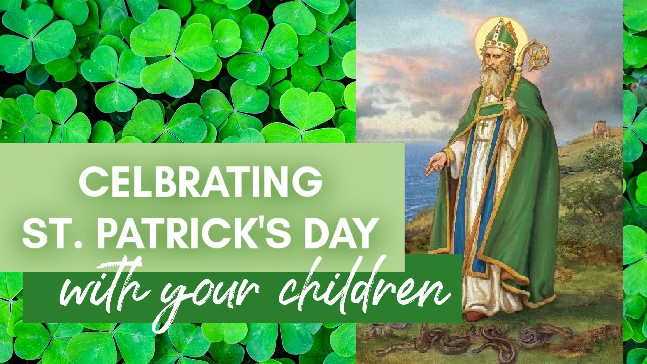 Celebrating St Patrick's Day with Your Children