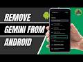 Remove Gemini From Android 2026 | Switch Back To Google Assistant