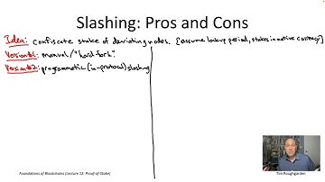 Foundations of Blockchains (Lecture 12.20: Pros and Cons of Slashing)